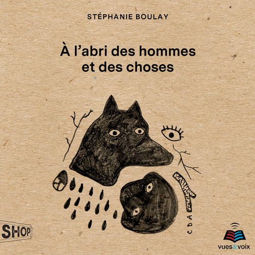 Couverture audiobook de À l'abri des hommes et des choses, de Stéphanie Boulay