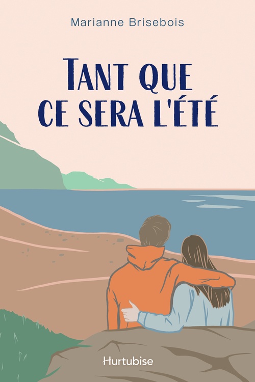 ebook cover of Tant que ce sera l'été, by Marianne Brisebois