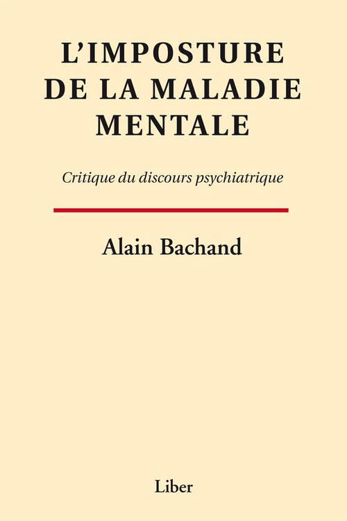 Couverture ebook de Imposture de la maladie mentale (L'), de Alain Bachand