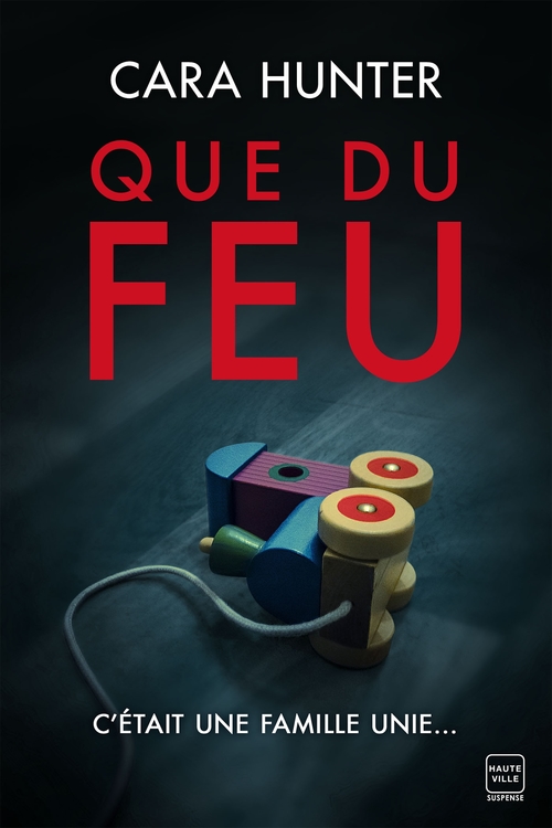 Couverture ebook de Une enquête de Adam Fawley : Que du feu, de Cara Hunter