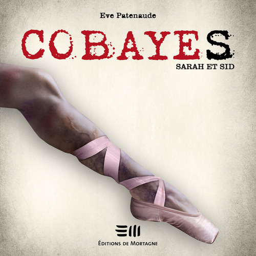 Couverture audiobook de Cobayes - Tome 2 : Sarah et Sid, de Eve Patenaude