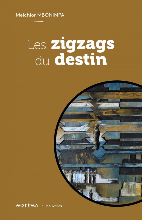Couverture ebook de Les zigzags du destin, de Melchior Mbonimpa