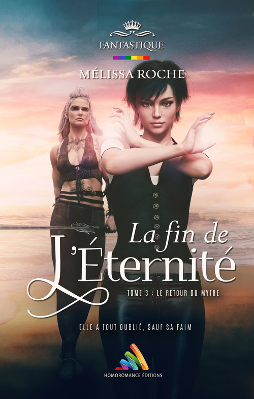 Couverture ebook de La fin de l´éternité - Tome 3 : Le retour du mythe, de Melissa Roche