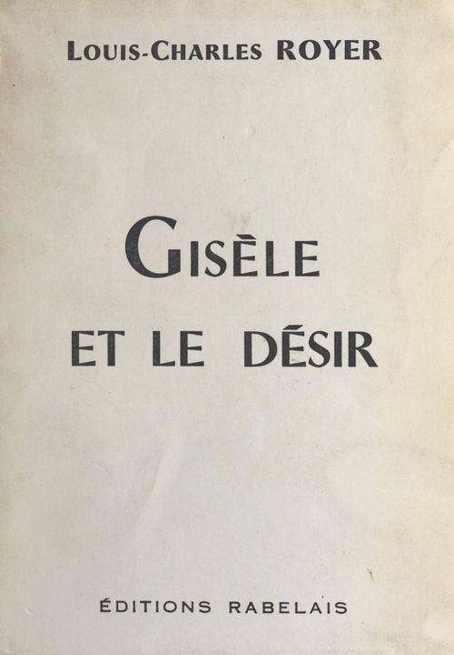 Couverture ebook de Gisèle et le désir, de Louis-Charles Royer