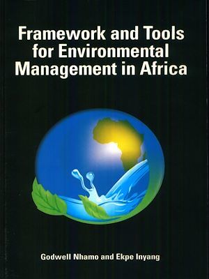 Couverture ebook de Framework and tools for environmental management in Africa, de Ekpe Inyang, Godwell Nhamo
