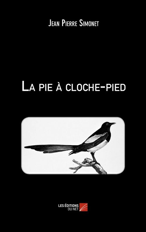 ebook cover of La pie à cloche-pied, by Jean-Pierre Simonet