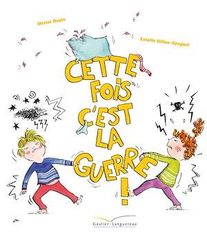 ebook cover of Cette fois c'est la guerre !, by Olivier Dupin