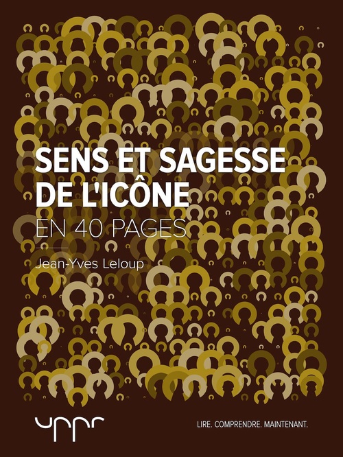 Couverture ebook de Sens et sagesse de l'icône - En 40 pages, de Jean-Yves Leloup