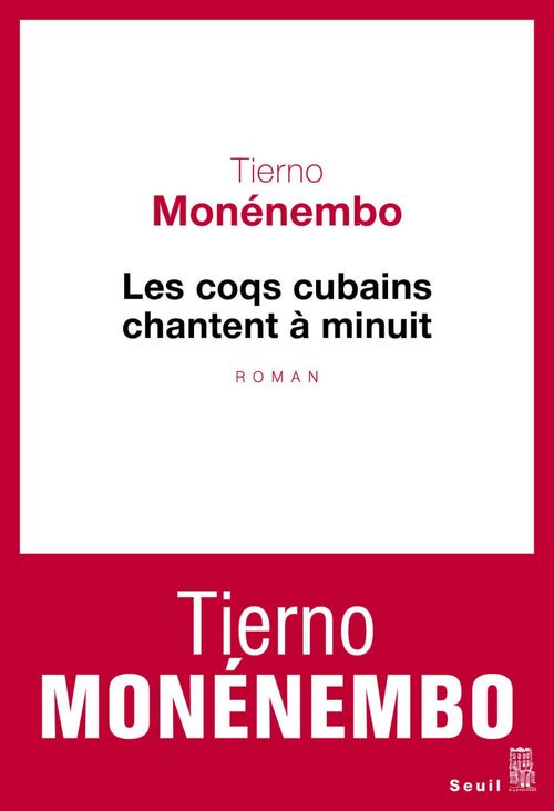 Couverture ebook de Les Coqs cubains chantent à minuit, de Tierno Monénembo