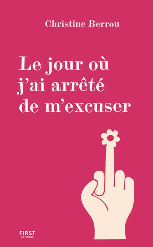Couverture ebook de Le jour où j'ai arrêté de m'excuser, de Christine Berrou