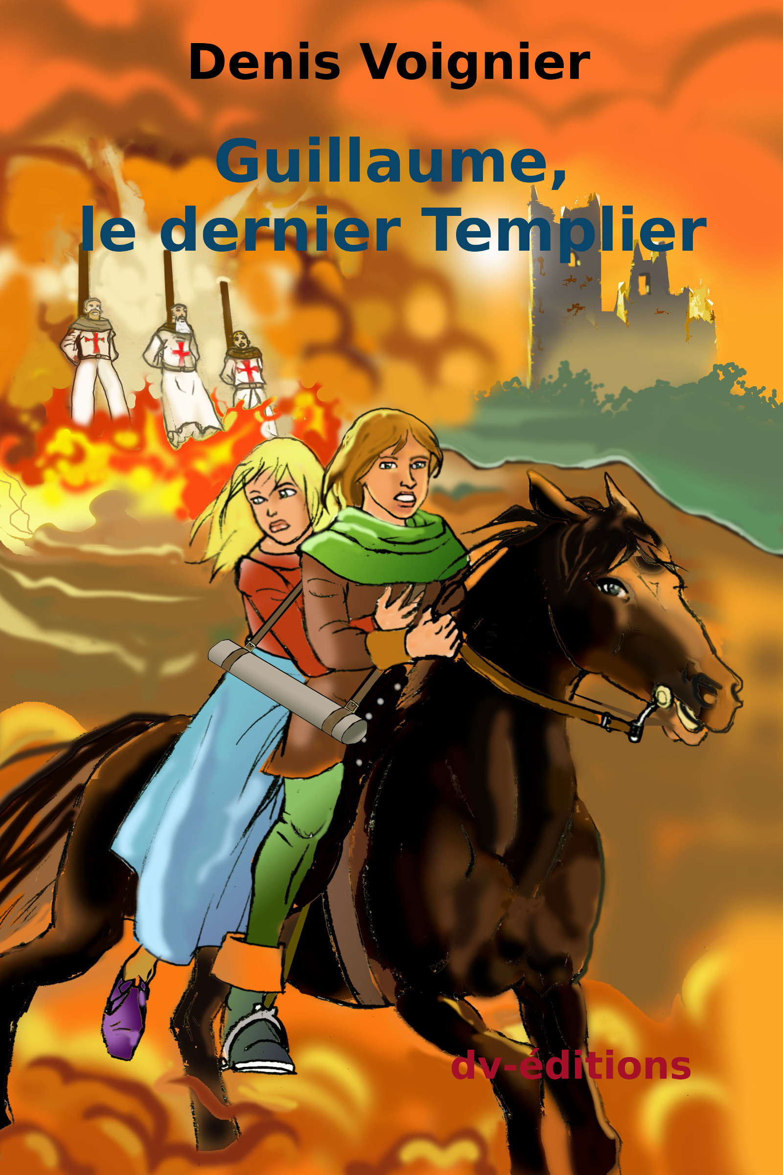 Couverture ebook de Guillaume, le dernier Templier, de Denis Voignier