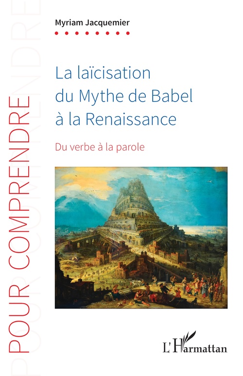 ebook cover of La laïcisation du Mythe de Babel à la Renaissance, by Myriam Jacquemier