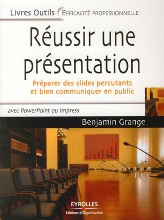 ebook cover of Réussir une présentation, by Benjamin Grange