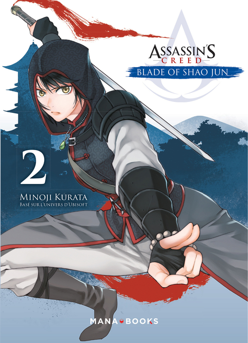 Couverture ebook de Assassin's Creed - Blade of Shao Jun T02 (ePub), de Minoji Kurata, Takashi Yano, Kenzi Oiwa