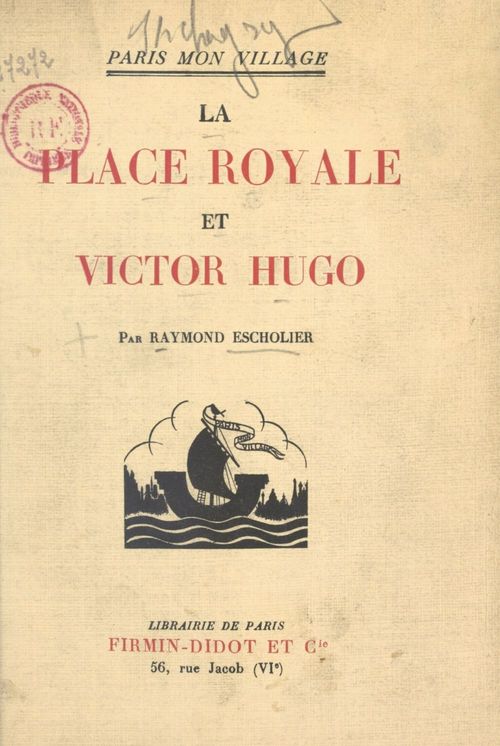 ebook cover of La Place Royale et Victor Hugo, by Raymond Escholier