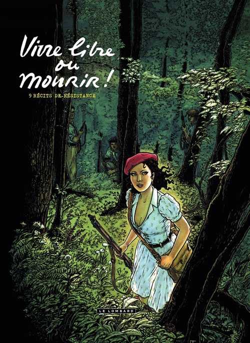 ebook cover of Résistances - Tome 1 - Vivre libre ou mourir, by Collectif