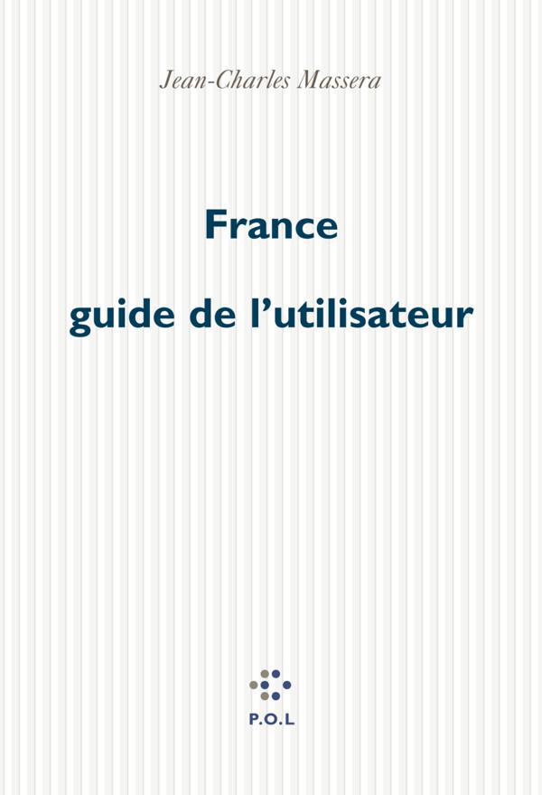 Couverture ebook de France guide de l'utilisateur, de Jean-charles Massera