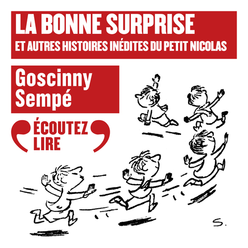 Couverture audiobook de La bonne surprise et autres histoires inédites du Petit Nicolas, de René Goscinny, Sempé