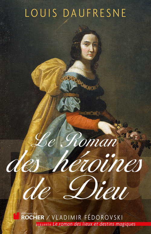 ebook cover of Le roman des héroïnes de Dieu, by Michelle Daufresne