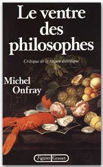 Couverture ebook de Le ventre des philosophes, de Michel Onfray