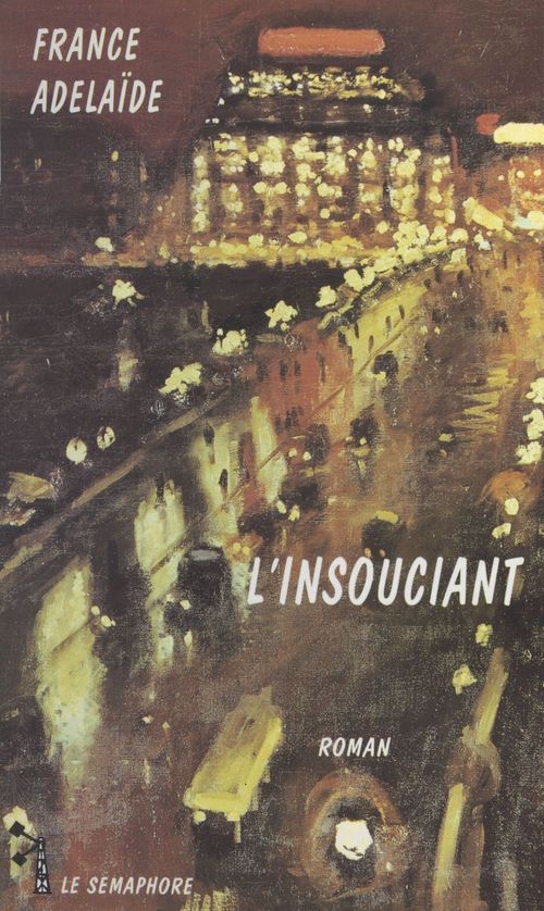 Couverture ebook de L'insouciant, de Adélaïde