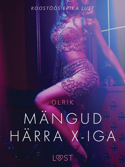 Couverture ebook de Mängud härra X-iga - Erootiline lühijutt, de - Olrik