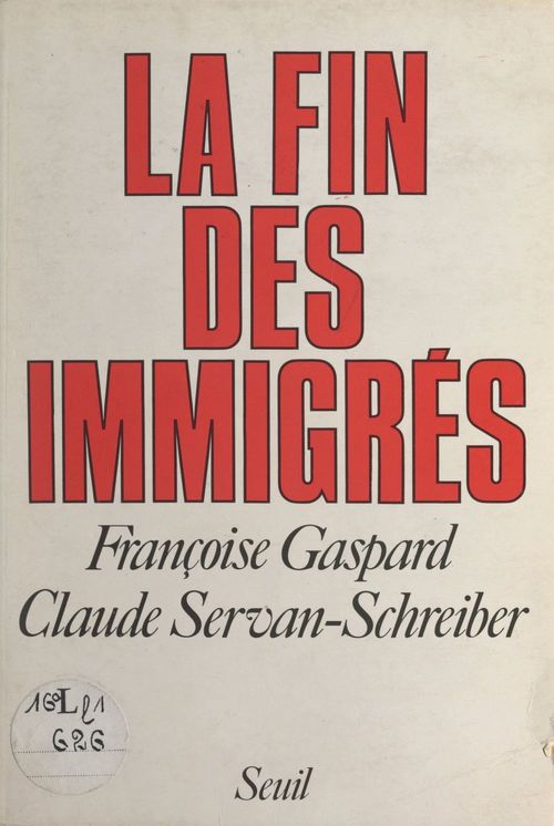 ebook cover of La fin des immigrés, by Françoise Gaspard, Claude Sevan-schreiber