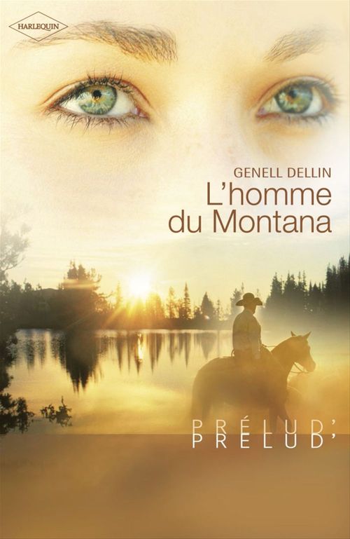 Couverture ebook de L'homme du Montana (Harlequin Prélud'), de Genell Dellin