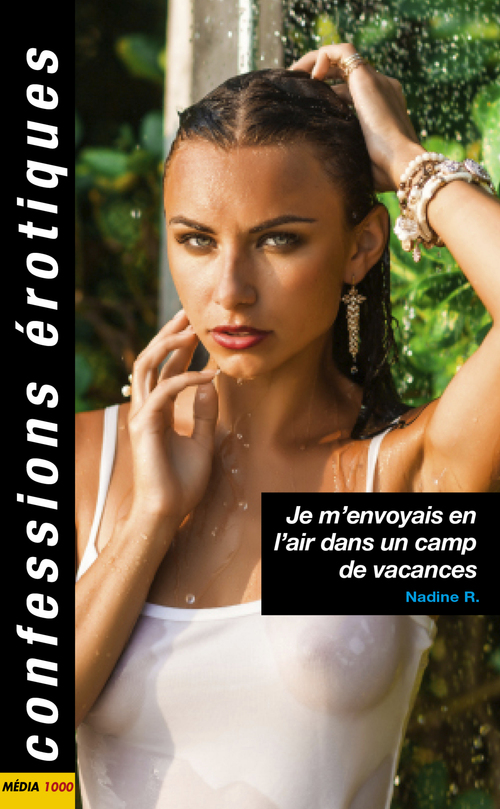 Couverture ebook de Je m'envoyais en l'air dans un camp de vacances, de Nadine R.