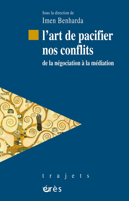 ebook cover of L'art de pacifier nos conflits, by Imen Benharda