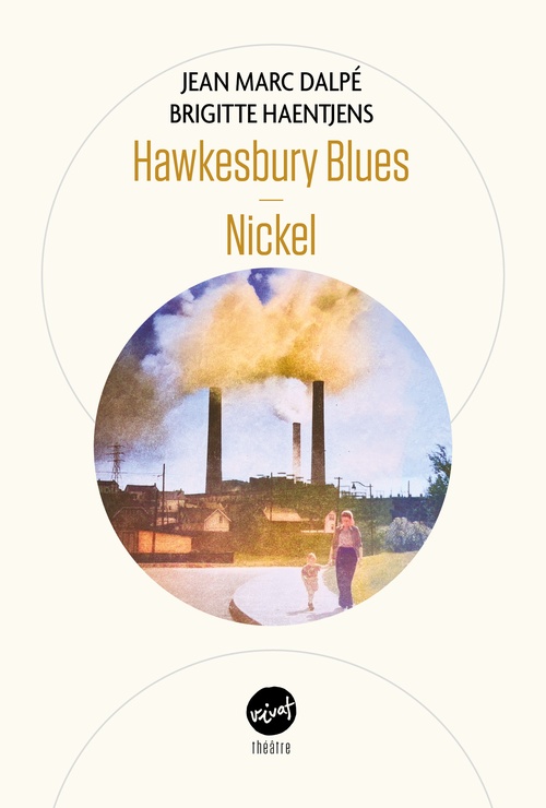 ebook cover of Hawkesbury Blues suivi de Nickel, by Brigitte Haentjens, Jean Marc Dalpé