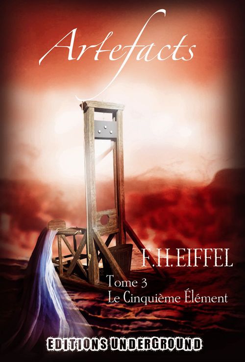 ebook cover of Artefacts : Le Cinquième élément - Tome 3, by F. h. Eiffel