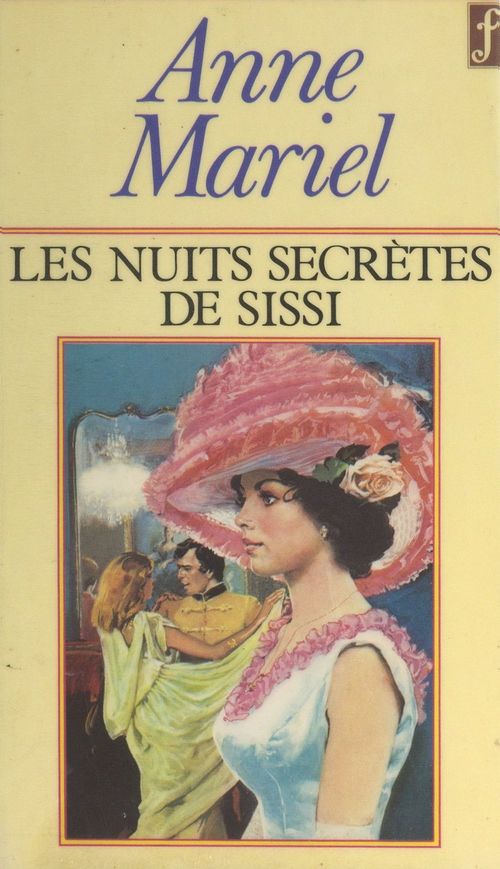 ebook cover of Les nuits secrètes de Sissi, by Anne-Mariel