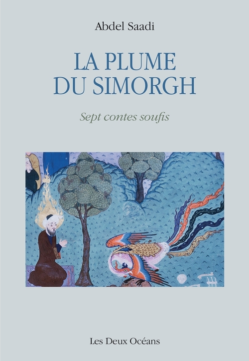 ebook cover of La plume du Simorgh - Sept contes soufis, by Abdel Saadi