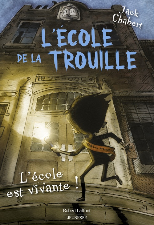 Couverture ebook de L'Ecole de la trouille - Tome 1 L'école est vivante, de Jack Chabert