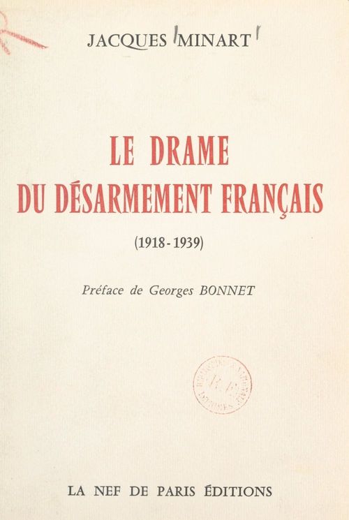 Couverture ebook de Le drame du désarmement français (1938-1939), de Jacques Minart