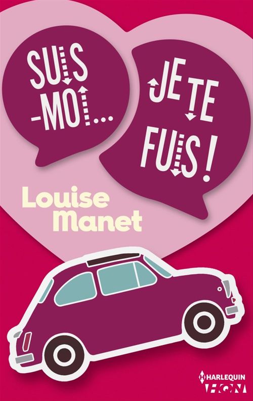 Couverture ebook de Suis-moi, je te fuis !, de Louise Manet