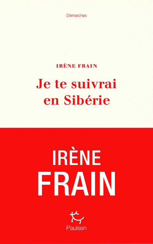 Couverture ebook de Je te suivrai en Sibérie, de Irène Frain