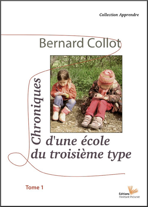 Couverture ebook de Chroniques d'une école du 3e type, de Bernard Collot