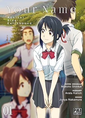 Couverture ebook de Your Name. Another Side : Earthbound T01, de Arata Kano, Makoto Shinkai, Junya Nakamura, Shoko Takahashi