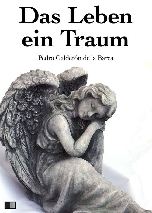 ebook cover of Das leben ein Traum, by Pedro Calderon De La Barca