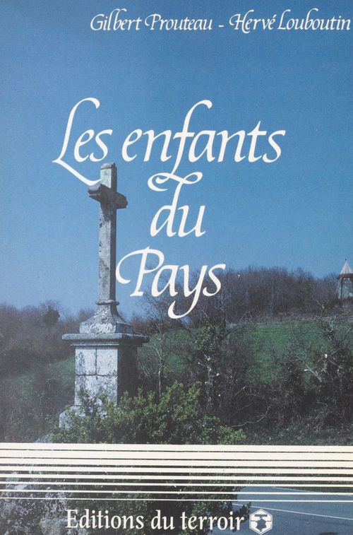 Couverture ebook de Les enfants du pays, de Gilbert Prouteau, Herve Louboutin