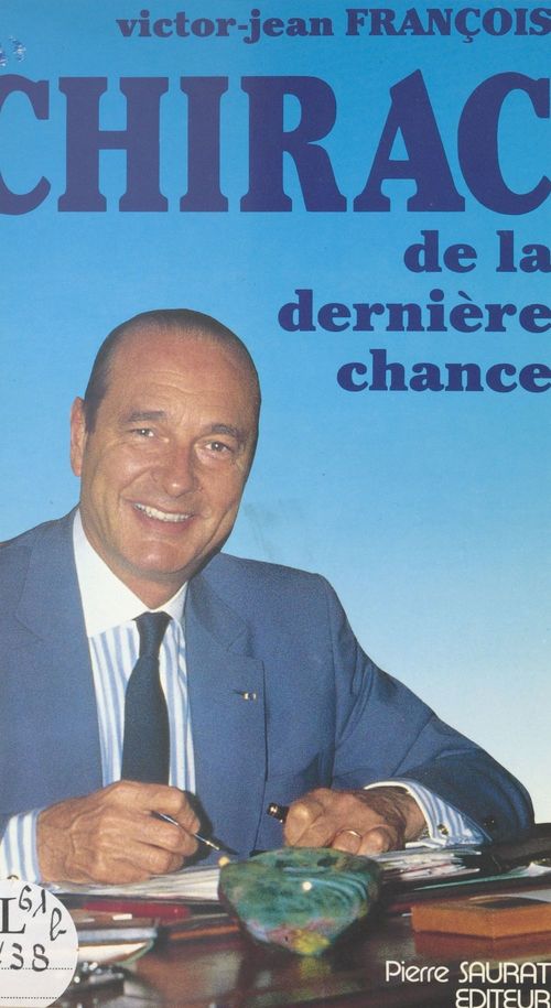 ebook cover of Chirac de la dernière chance, by Victor-Jean Francois