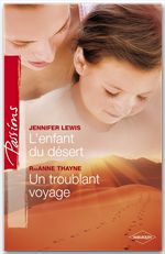 Couverture ebook de L'enfant du désert - Un troublant voyage, de Jennifer Lewis, RaeAnne Thayne