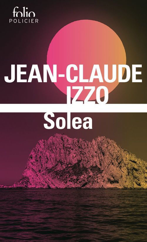 Couverture ebook de La trilogie marseillaise (Tome 3) - Solea, de Jean-Claude Izzo