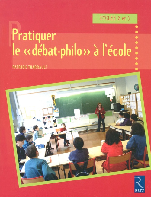ebook cover of Pratiquer le "débat-philo" à l'école - cycle 2 et 3, by Patrick Tharrault