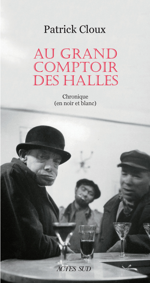ebook cover of Au grand comptoir des Halles, by Patrick Cloux
