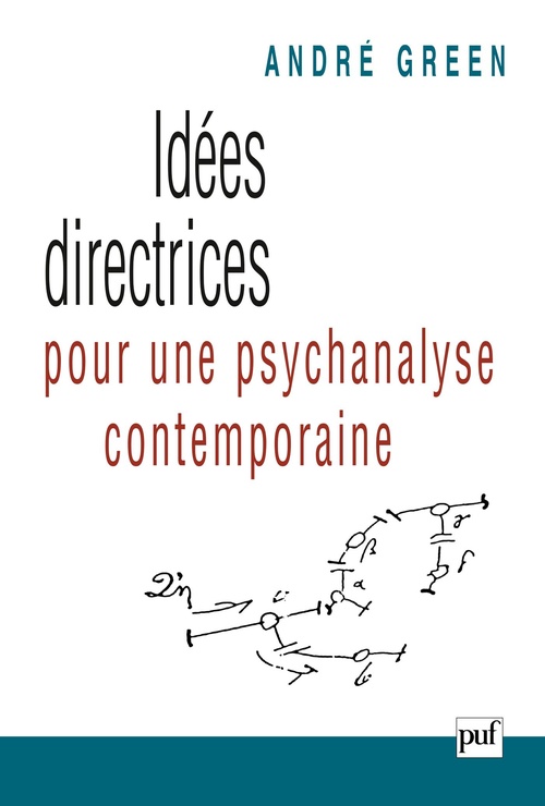 Couverture ebook de Idées directrices pour une psychanalyse contemporaine, de André Green