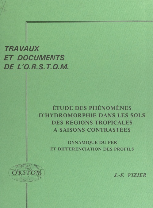 ebook cover of Étude des phénomènes d'hydromorphie dans les sols des régions tropicales à saisons contrastées, by Jean-Francois Vizier