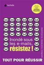 Couverture ebook de Inondé sous les e-mails, résistez !, de Vincent Berthelot, Carole Blancot